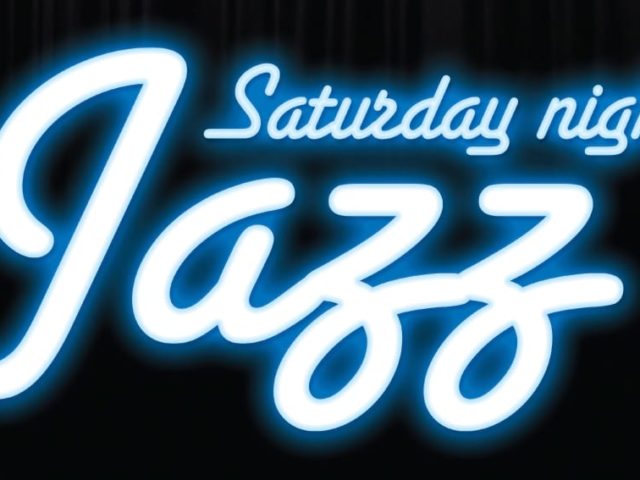 Saturday Night Jazz EVENTS / RELEASES / PRESENTATIONS